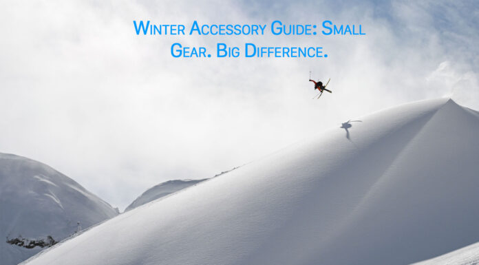 Winter Accessory Guide: Small Gear. Big Difference.