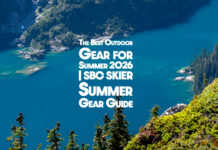 The Best Outdoor Gear for Summer 2026 | SBC SKIER Summer Gear Guide